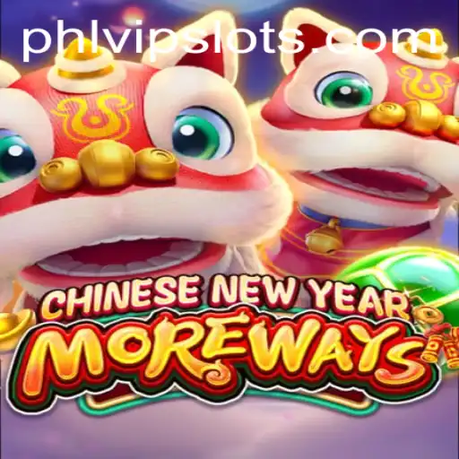 Discovering CHINESENEWYEARMOREWAYS: An Exciting Game with Phlvip