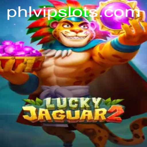 Exploring Luckyjaguar2: An Engaging Journey into the World of Phlvip